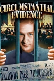 Circumstantial Evidence' Poster