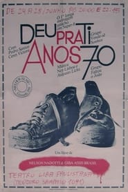 Deu Pra Ti Anos 70' Poster