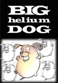 Big Helium Dog' Poster