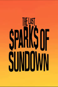 The Last Sparks of Sundown' Poster