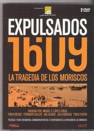 Expulsados 1609 La tragedia de los moriscos' Poster