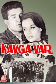 Kavga Var' Poster