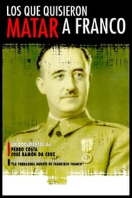 Los que quisieron matar a Franco' Poster