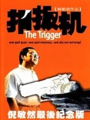 The Trigger' Poster