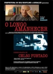 O Longo Amanhecer Uma Biografia de Celso Furtado' Poster