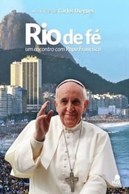 Rio de F  Um Encontro Com Papa Francisco' Poster