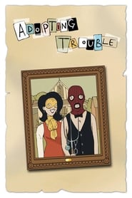 Adopting Trouble' Poster
