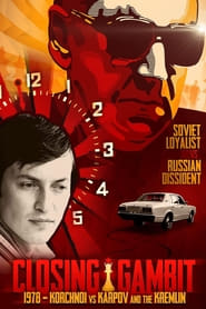 Closing Gambit 1978 Korchnoi versus Karpov and the Kremlin' Poster