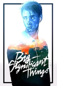 Big Significant Things' Poster