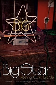 Big Star Nothing Can Hurt Me' Poster