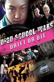 High School Wars Drift or Die' Poster