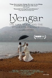 Iyengar The Man Yoga and the Students Journey' Poster