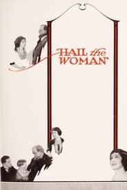 Hail the Woman' Poster