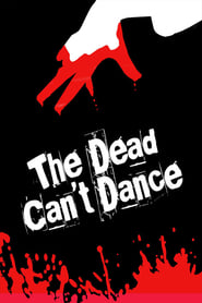 The Dead Cant Dance' Poster
