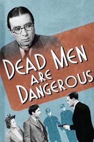 Dead Men Are Dangerous' Poster