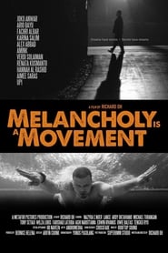 Melancholy Is a Movement' Poster
