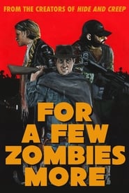 For a Few Zombies More' Poster