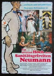 Ein dreifach Hoch dem Sanittsgefreiten Neumann' Poster