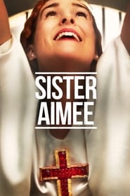 Streaming sources forSister Aimee