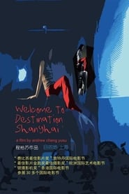 Welcome to Destination Shanghai' Poster