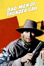 Bad Men of Thunder Gap' Poster