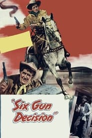 Six Gun Decision' Poster