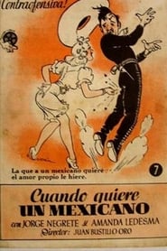 Cuando quiere un mexicano' Poster