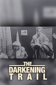 The Darkening Trail' Poster