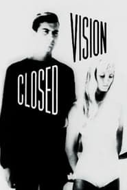 Closed Vision' Poster