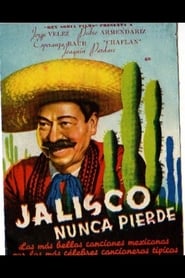 Jalisco nunca pierde' Poster