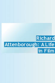 Richard Attenborough A Life in Film' Poster