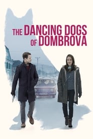 The Dancing Dogs of Dombrova' Poster