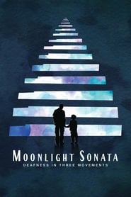 Moonlight Sonata Deafness in Three Movements' Poster