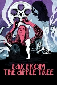 Far from the Apple Tree' Poster