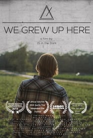 We Grew Up Here' Poster