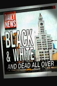 Black  White and Dead All Over' Poster
