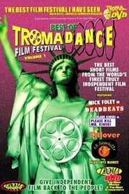 Best of Tromadance Film Festival Volume 1' Poster