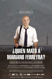 Quin mat a Mariano Ferreyra' Poster