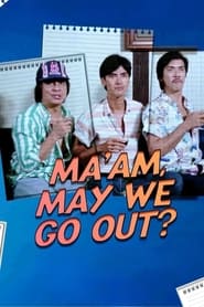 Maam May We Go Out' Poster