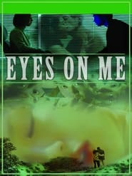 Eyes on Me' Poster