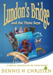 Lundons Bridge and the Three Keys' Poster