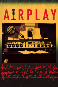 Airplay The Rise and Fall of Rock Radio' Poster