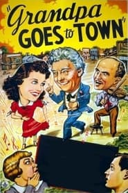 Grandpa Goes To Town' Poster