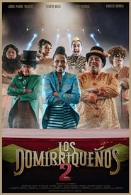 Los Domirriqueos 2' Poster