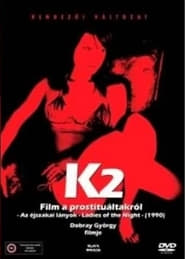 K2 A Film About Prostitution  Ladies of the Night' Poster