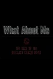 What About Me The Rise of the Nihilist Spasm Band' Poster