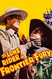 The Lone Rider in Frontier Fury' Poster