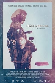 Night Goes Long' Poster