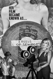8 Reels of Sewage' Poster
