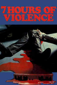 7 Hours of Violence' Poster